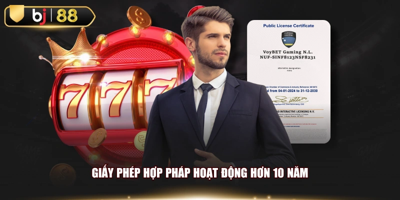 Giấy phép hợp pháp hoạt động hơn 10 năm